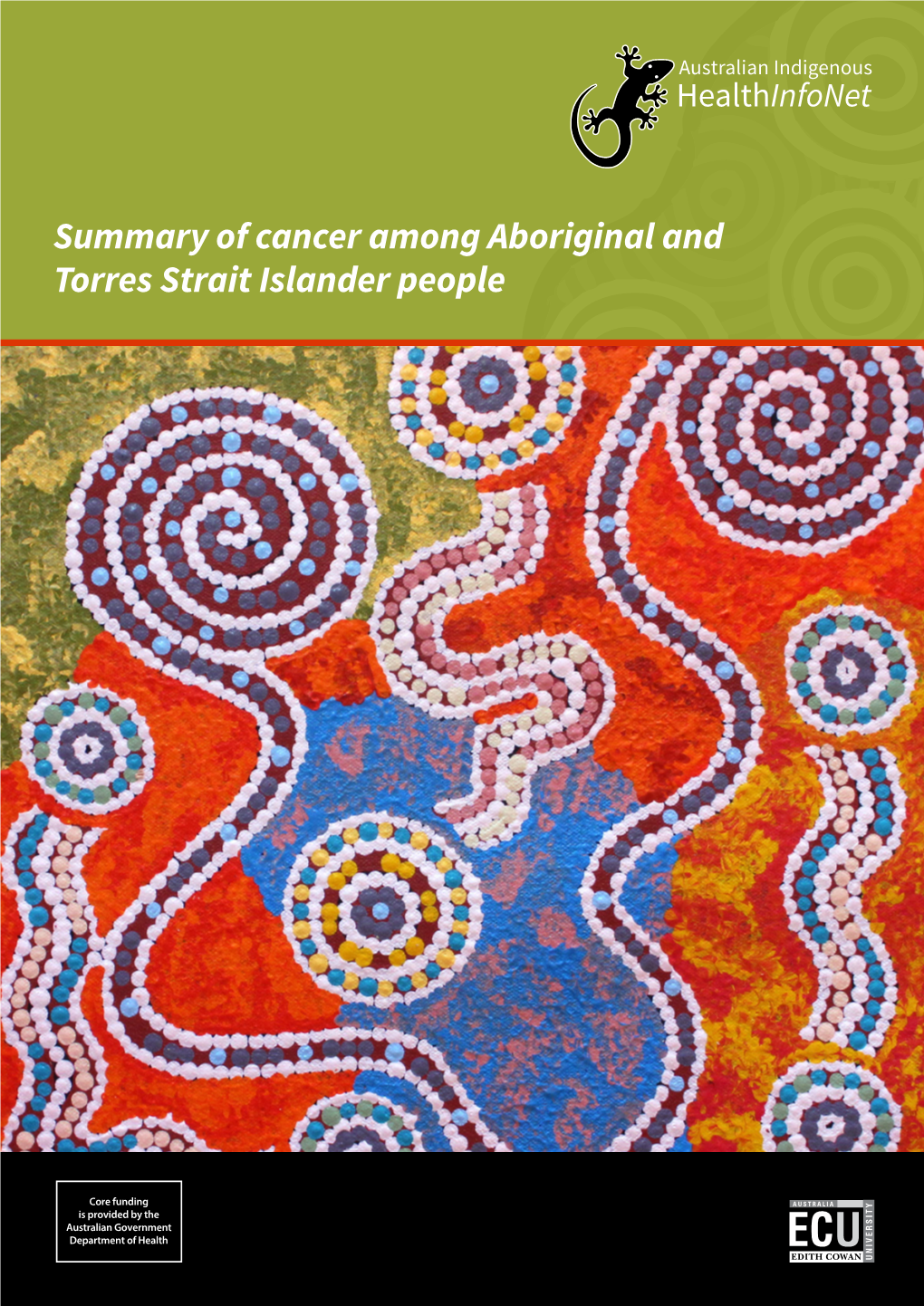 Summary of Cancer Among Aboriginal and Torres Strait Islander People Australian Indigenous Healthinfonet