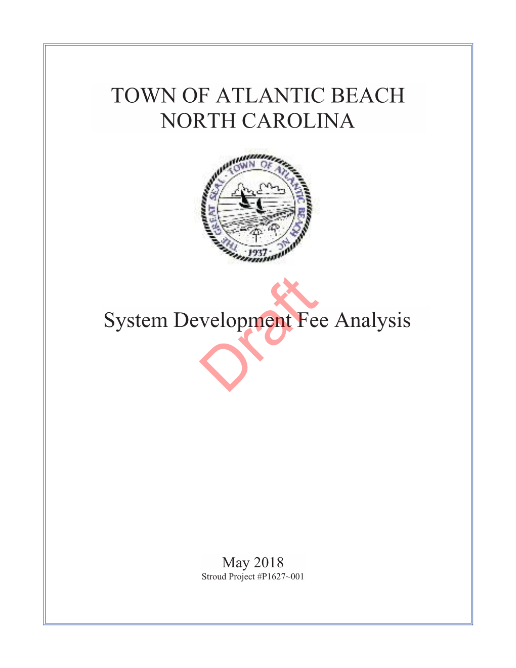 TOWN of ATLANTIC BEACH NORTH CAROLINA System Development