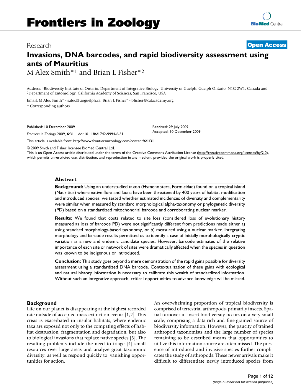 Invasions, DNA Barcodes, and Rapid Biodiversity Assessment Using Ants of Mauritius M Alex Smith*1 and Brian L Fisher*2