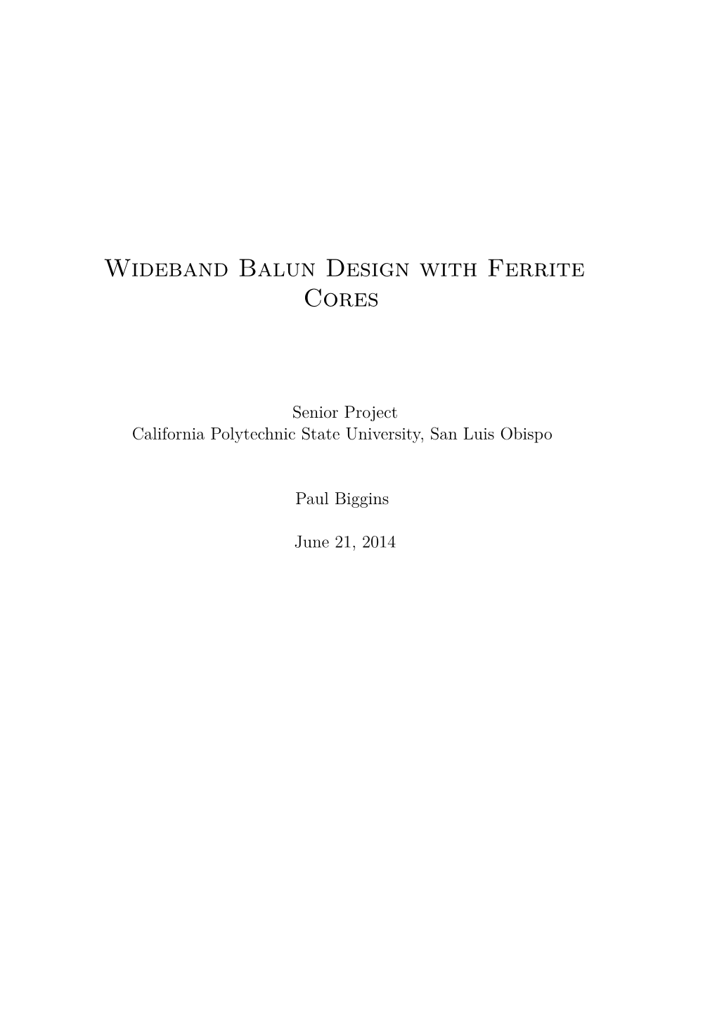 Wideband Balun Design with Ferrite Cores