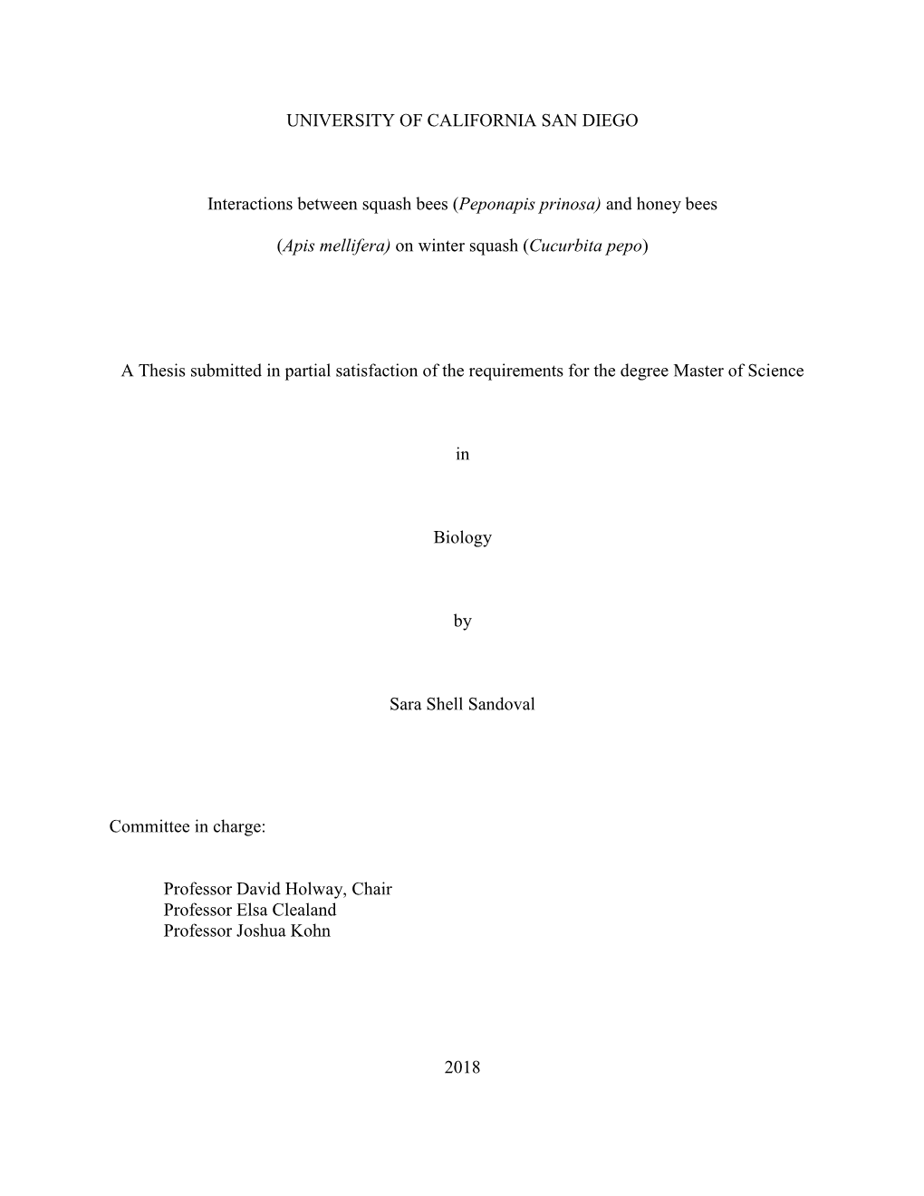 UNIVERSITY of CALIFORNIA SAN DIEGO Interactions Between Squash Bees (Peponapis Prinosa) and Honey Bees (Apis Mellifera) on Wint