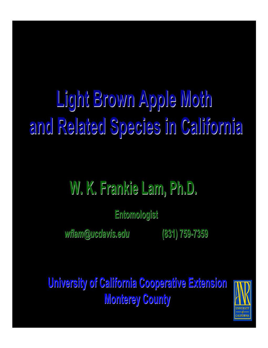 Light Brown Apple Moth and Related Species in California