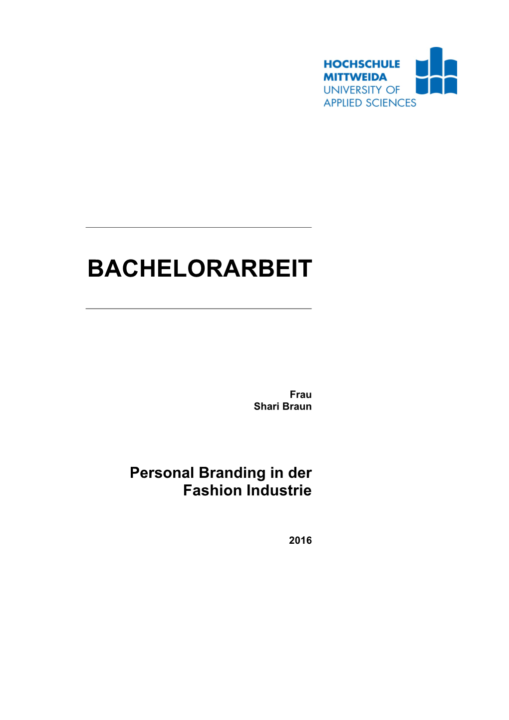 BACHELORARBEIT Personal Branding in Der Fashion Industrie