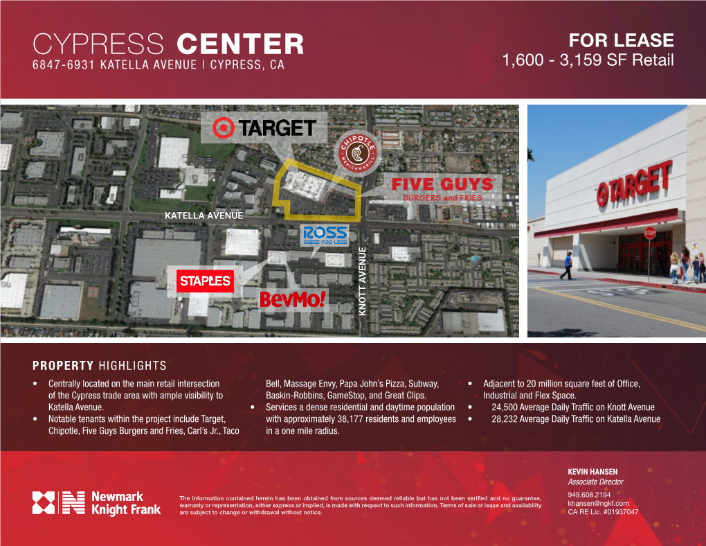 CYPRESS CENTER for LEASE 6847-6931 KATELLA AVENUE | CYPRESS, CA ±1,600 - 3,159 SF Retail