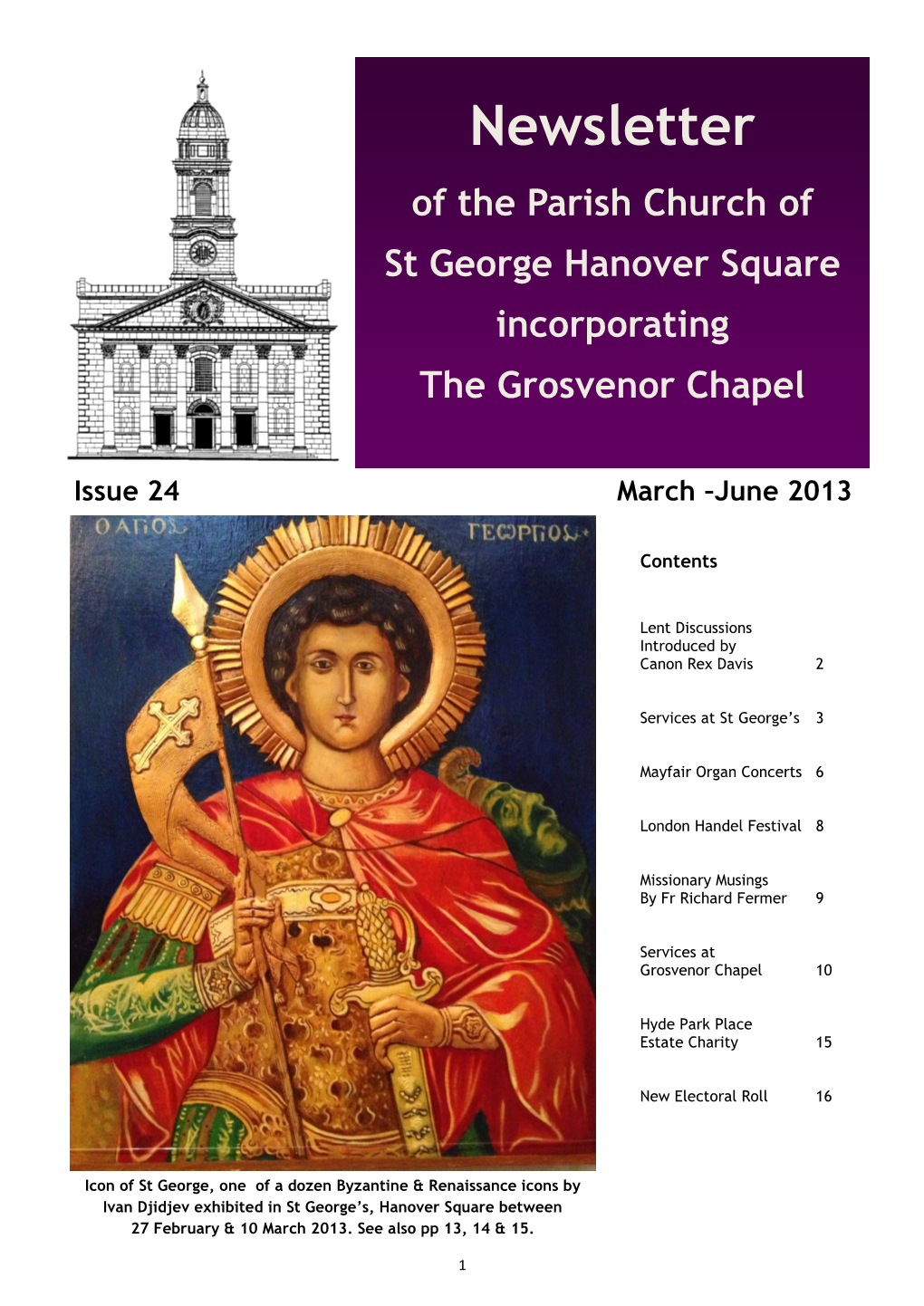 Newsletter of the Parish Church of St George Hanover Square Incorporating the Grosvenor Chapel