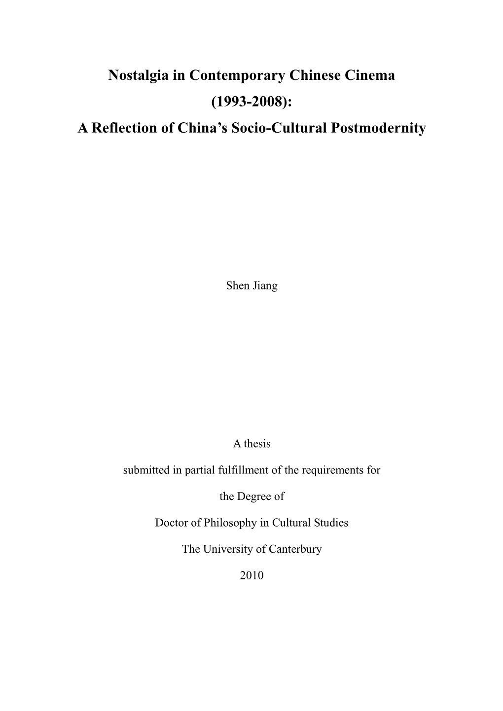 Nostalgia in Contemporary Chinese Cinema (1993-2008): a Reflection of China’S Socio-Cultural Postmodernity