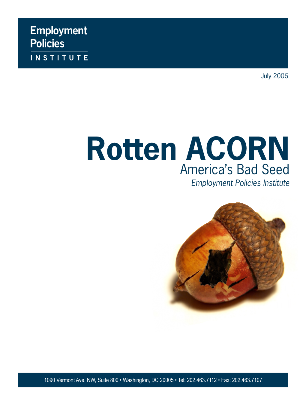 Rotten ACORN America’S Bad Seed Employment Policies Institute