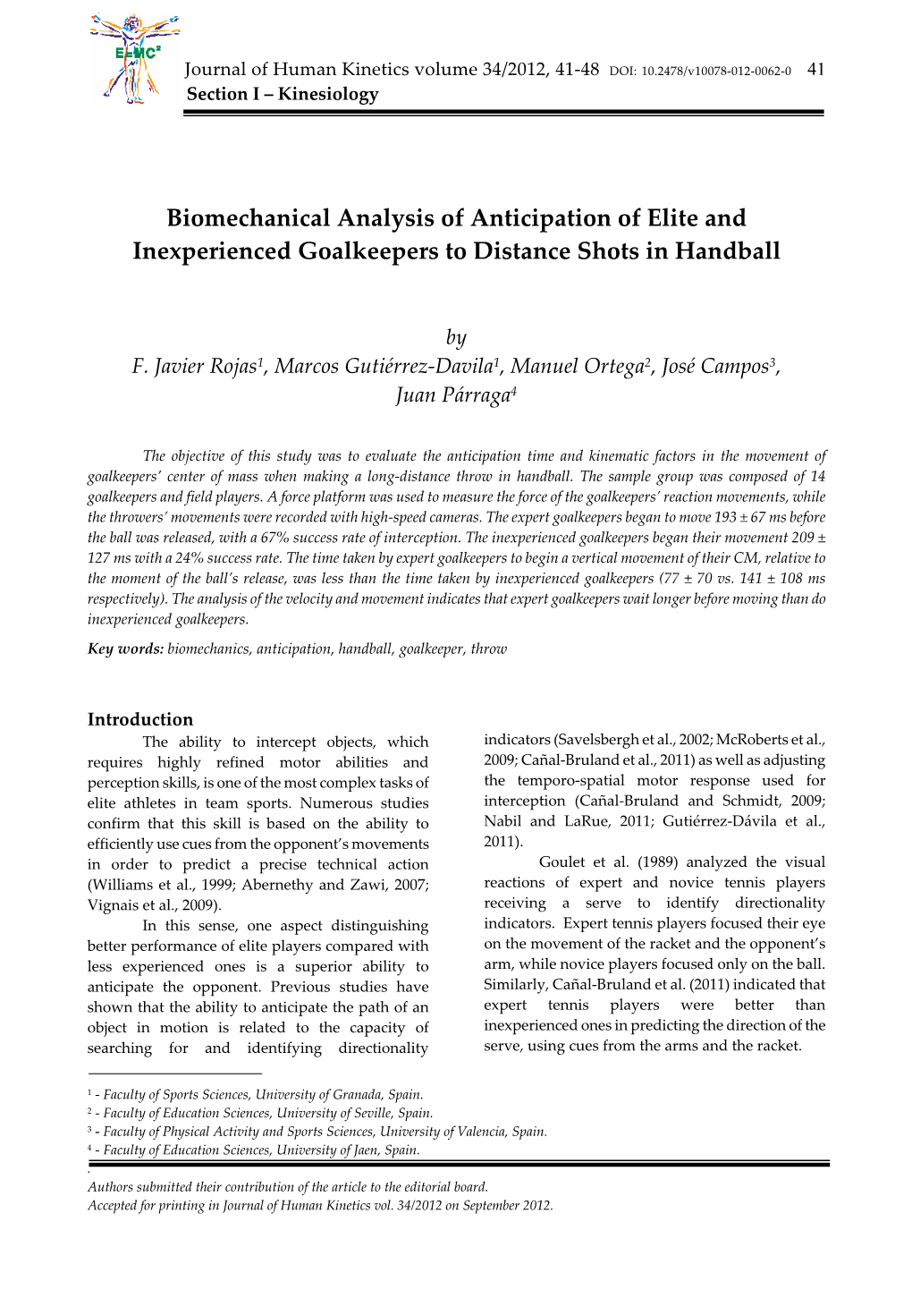 Biomechanical Analysis of Anticipation of Elite and Inexperienced Goalkeepers to Distance Shots in Handball