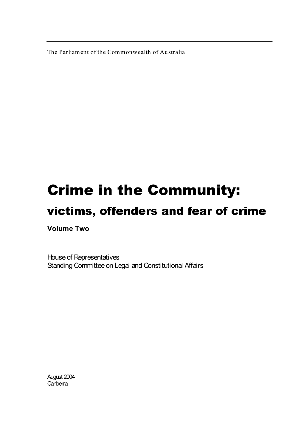 Victims, Offenders and Fear of Crime