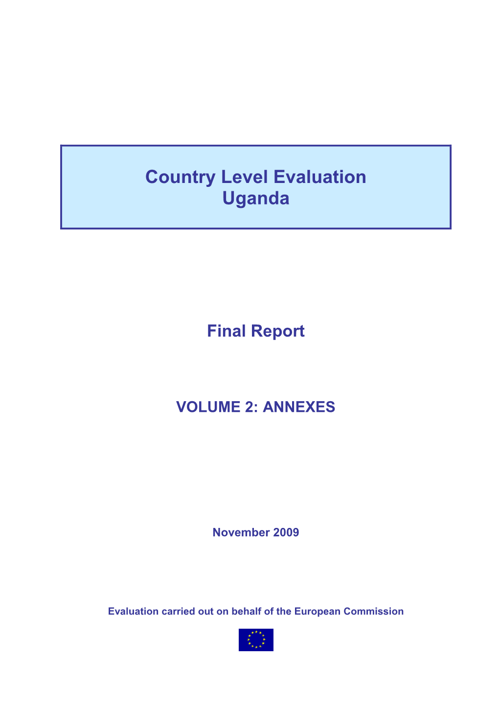 Country Level Evaluation Uganda