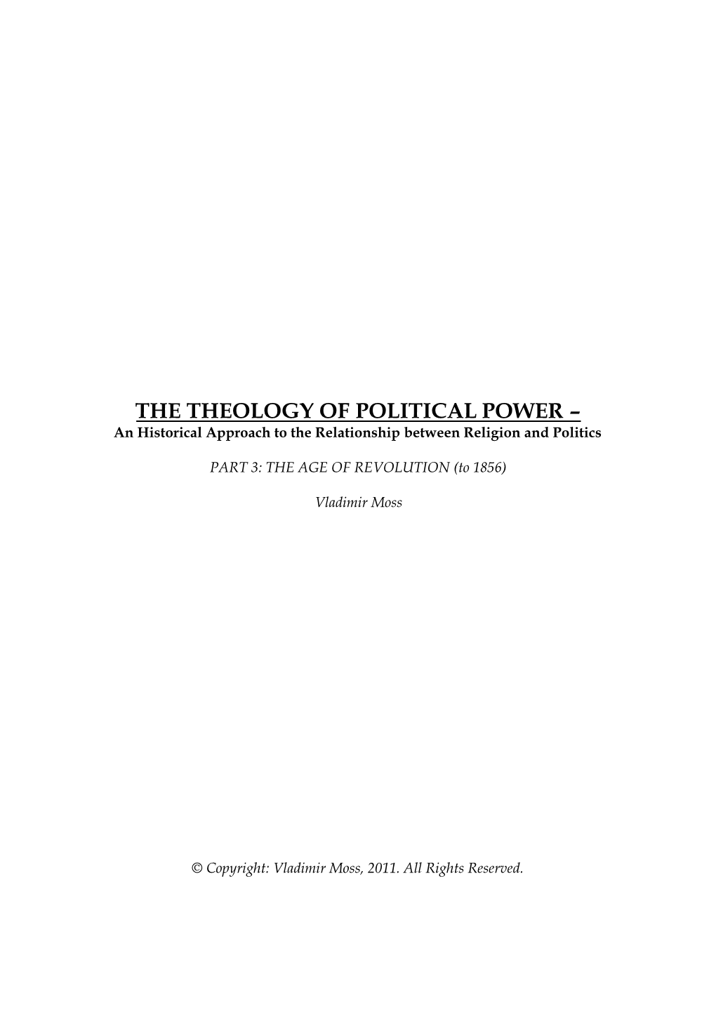 THE THEOLOGY of POLITICAL POWER – an Historical Approach to the Relationship Between Religion and Politics