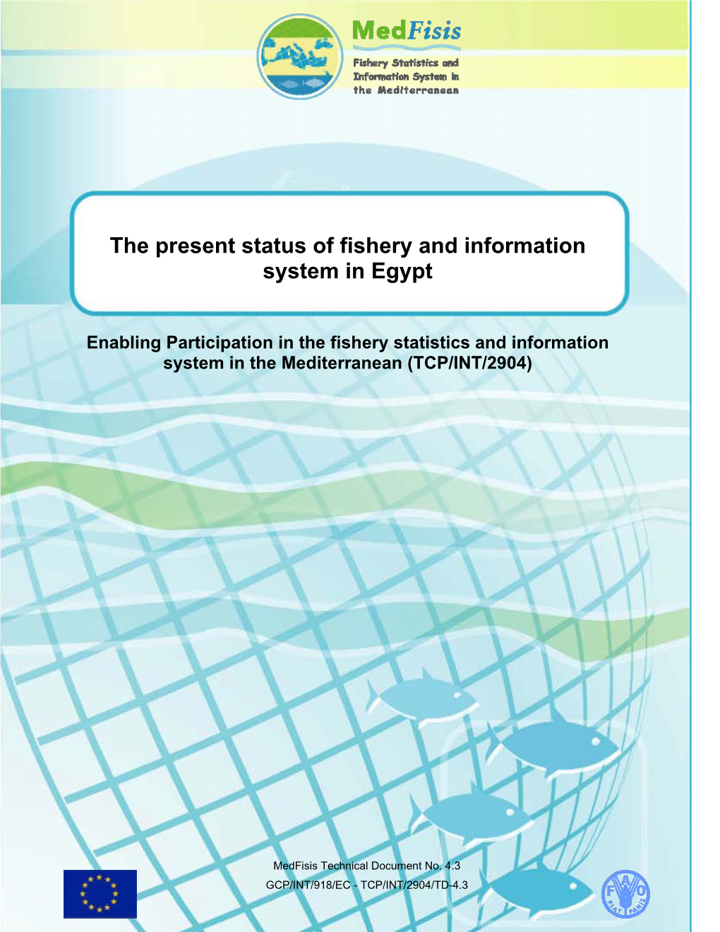 The Present Status of Fishery and Information System in Egypt