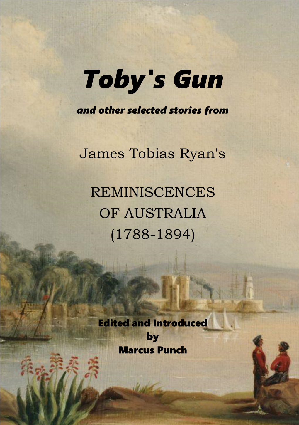 Toby's Gun and Other Selected Stories From