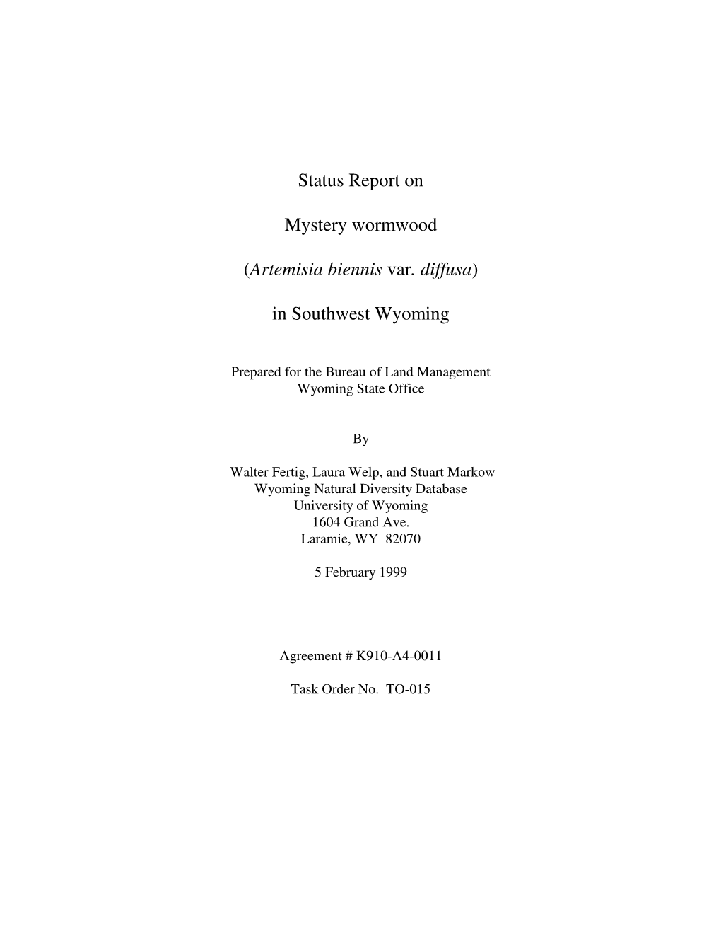 Status Report on Mystery Wormwood (Artemisia Biennis Var. Diffusa) In
