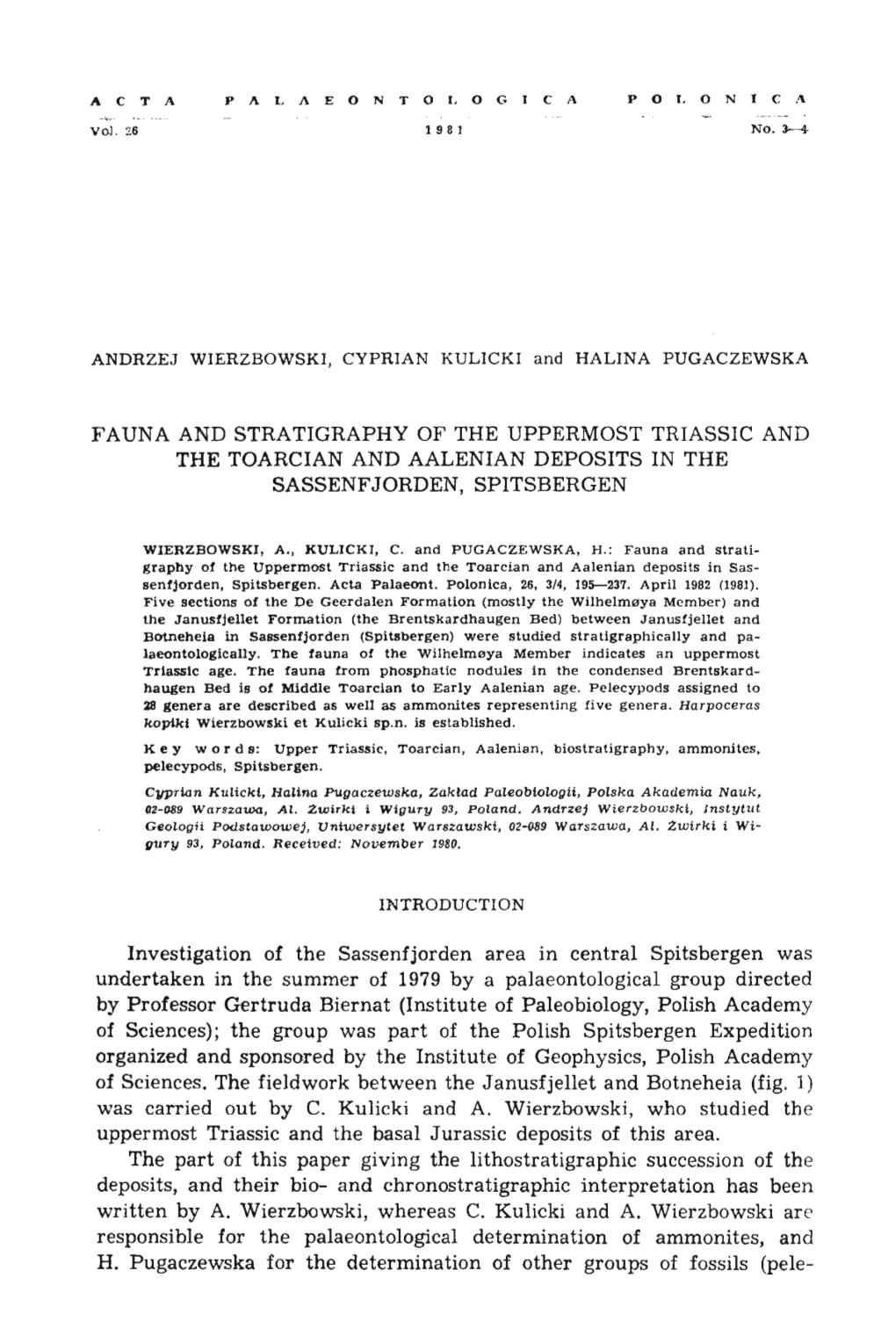 FAUNA and STRATIGRAPHY of the UPPERMOST TRIASSIC and the TOARCIAN and AALENIAN DEPOSITS in the SASSENFJORDEN, SPITSBERGEN Invest