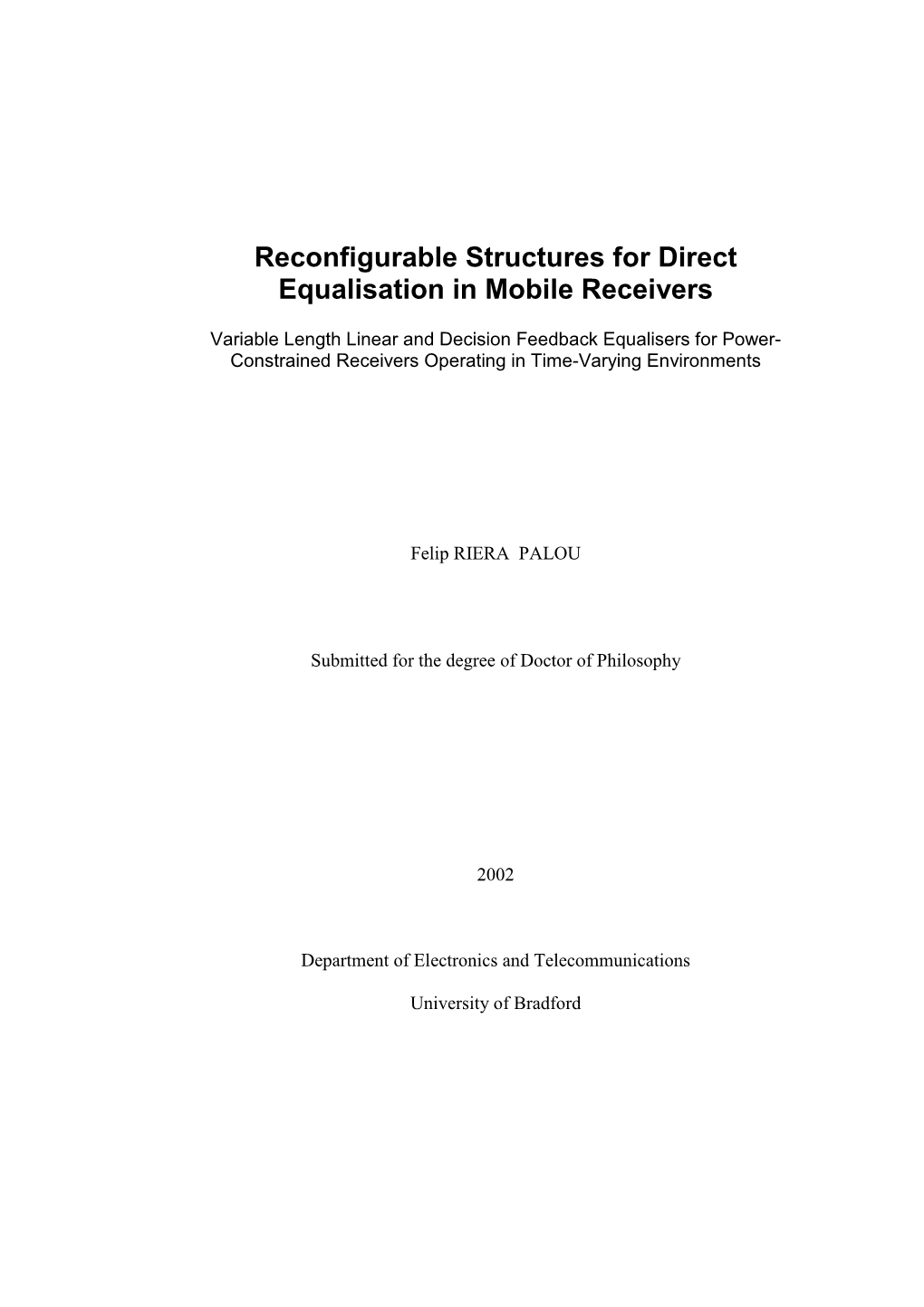 Reconfigurable Structures for Direct Equalisation in Mobile Receivers