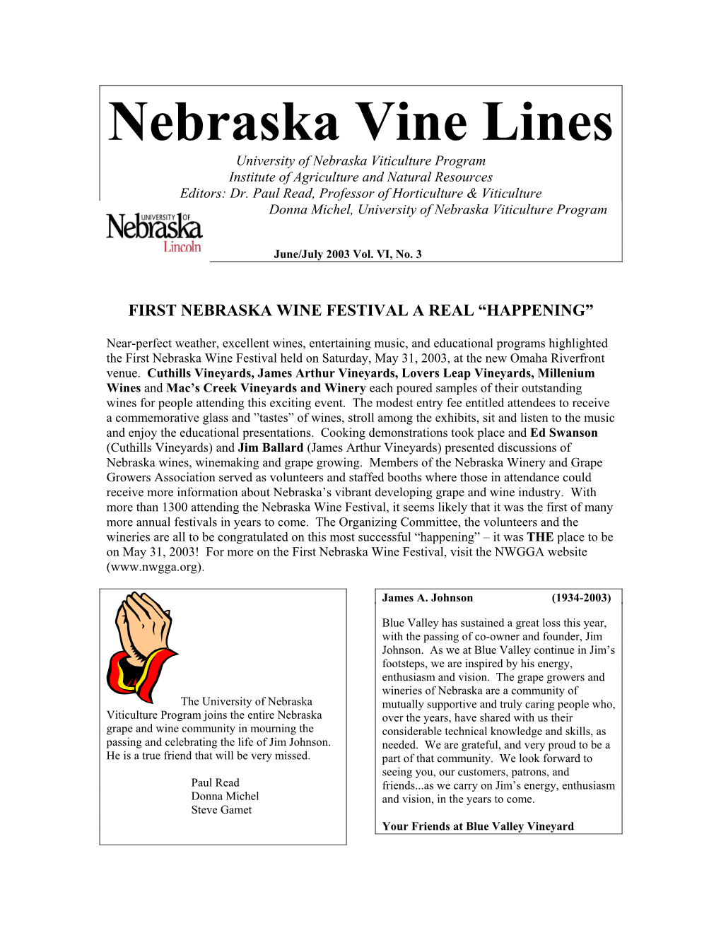 Nebraska Vine Lines University of Nebraska Viticulture Program Institute of Agriculture and Natural Resources Editors: Dr