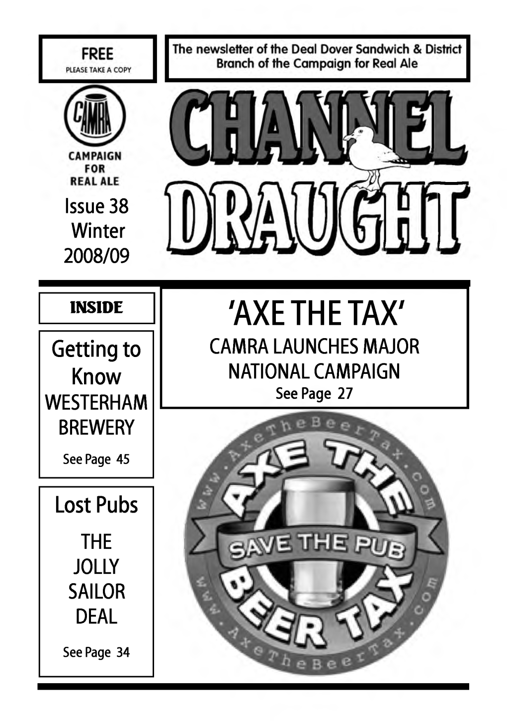 'AXE the TAX' Getting to CAMRA LAUNCHES MAJOR Know NATIONAL CAMPAIGN WESTERHAM See Page 27 BREWERY