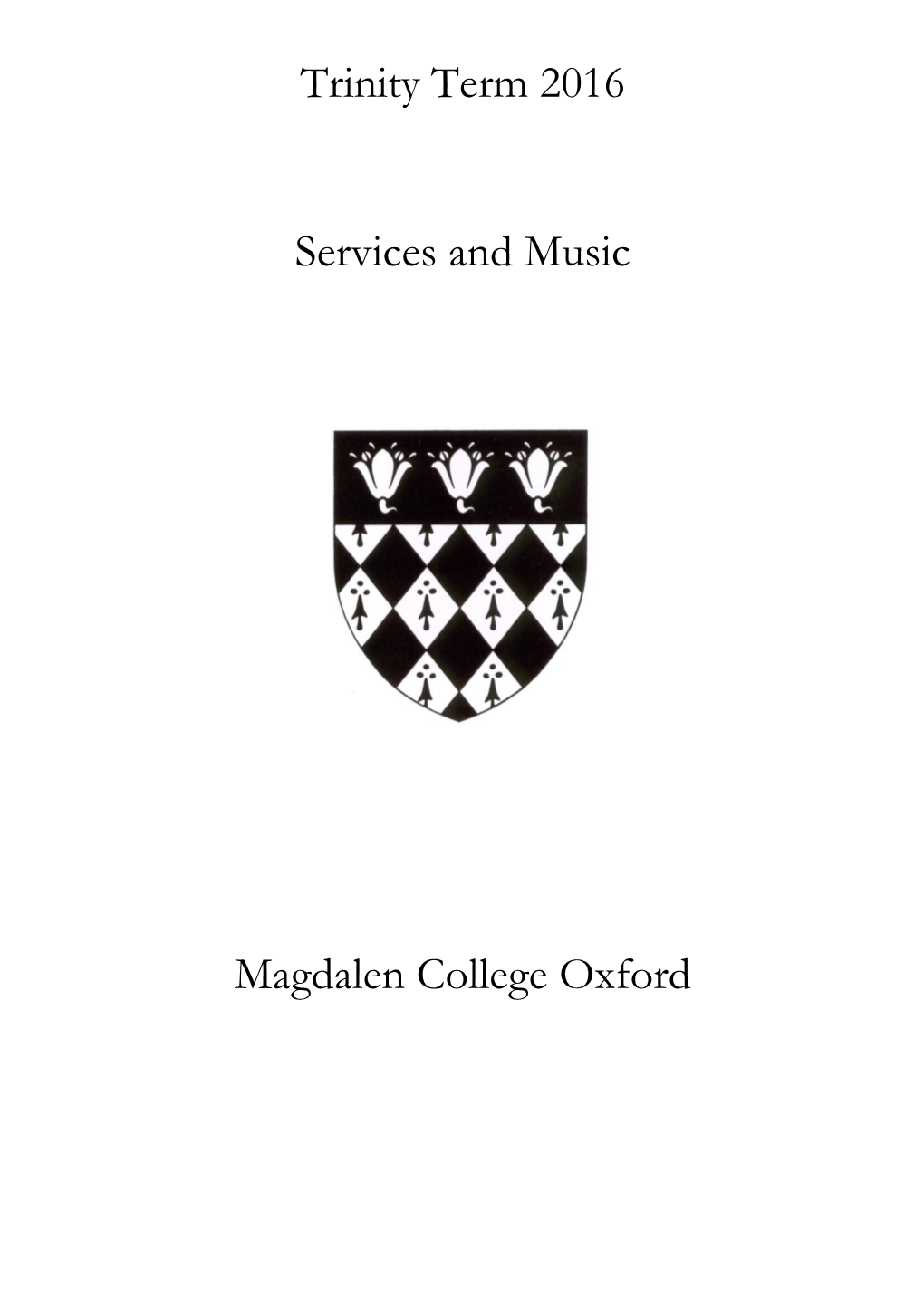 Chapel Services and Music List, Trinity Term 2016