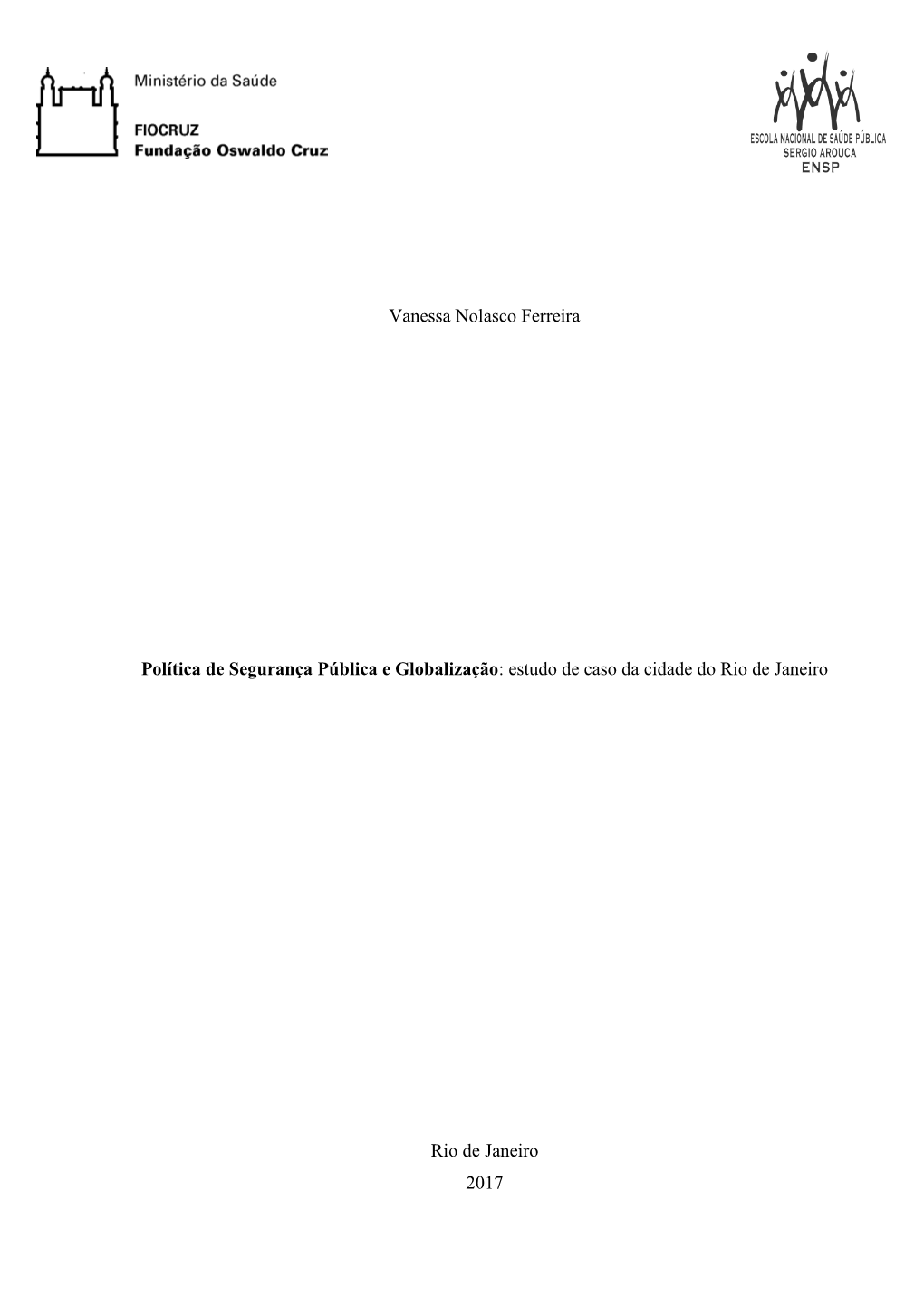 Vanessa Nolasco Ferreira Política De Segurança Pública E Globalização