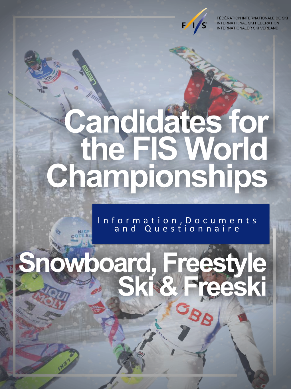 Candidates for the FIS World Championships