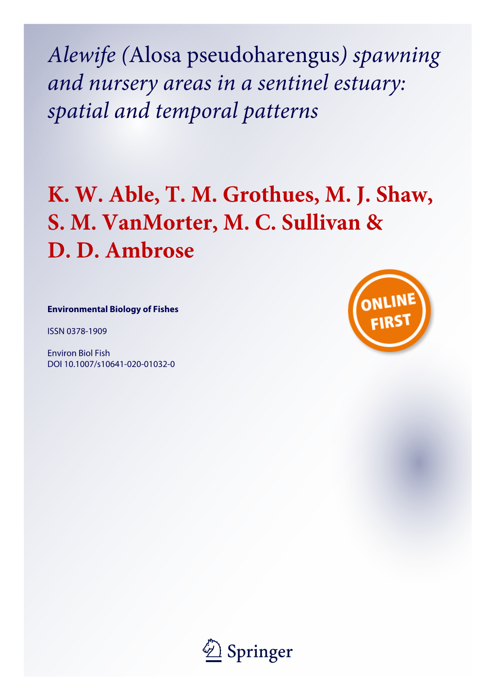 Alewife (Alosa Pseudoharengus) Spawning and Nursery Areas in a Sentinel Estuary: Spatial and Temporal Patterns