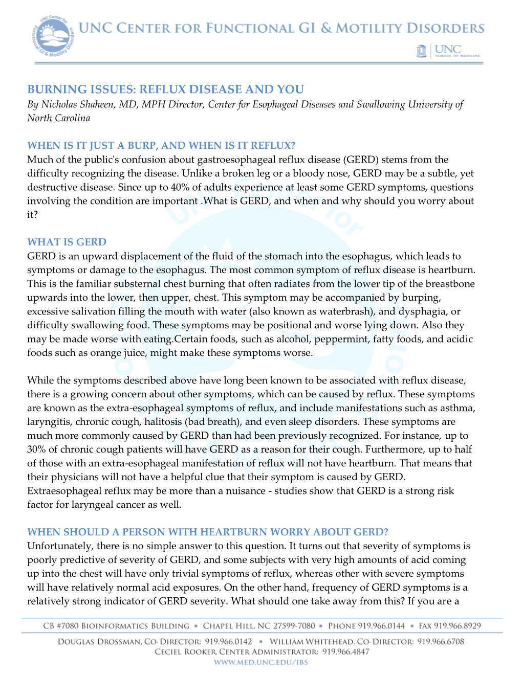 BURNING ISSUES: REFLUX DISEASE and YOU by Nicholas Shaheen, MD, MPH Director, Center for Esophageal Diseases and Swallowing University of North Carolina