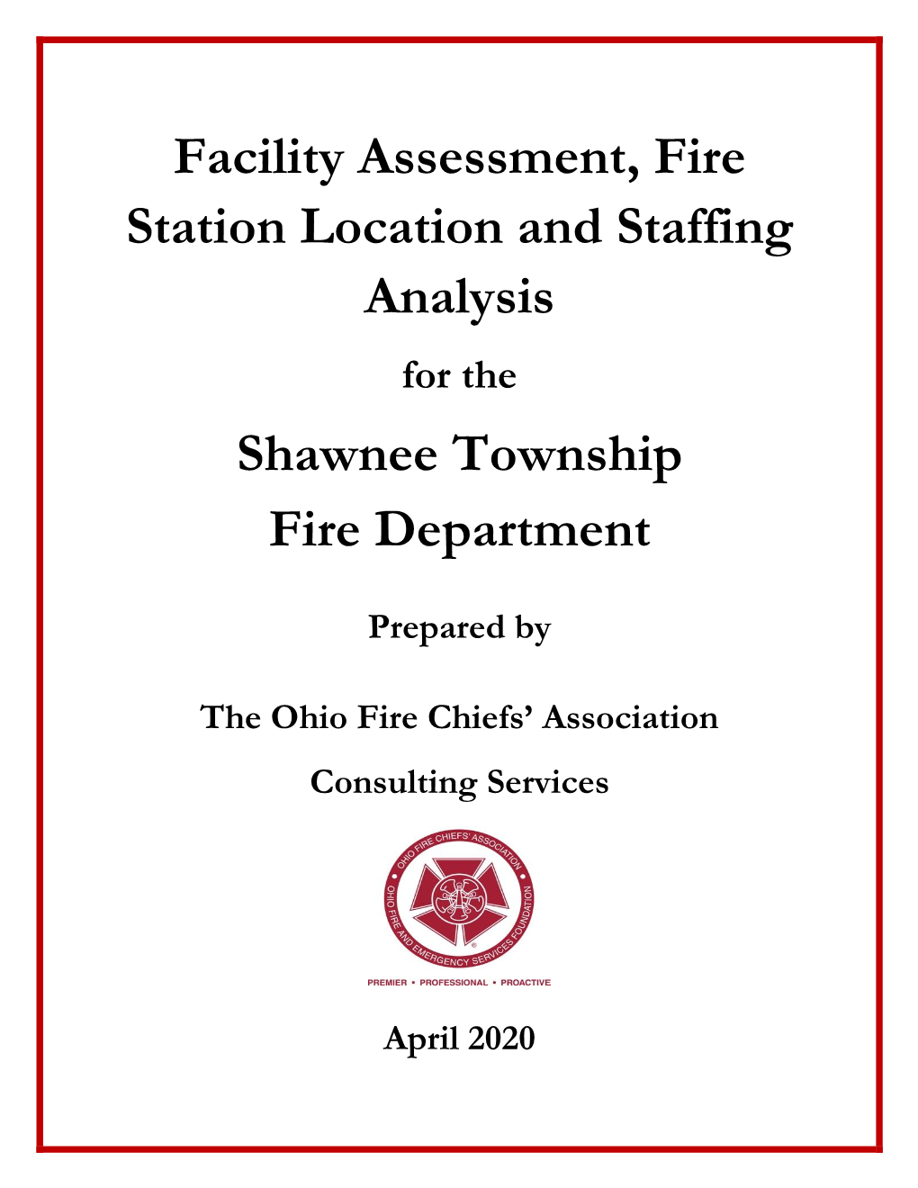 Facility Assessment, Fire Station Location and Staffing Analysis