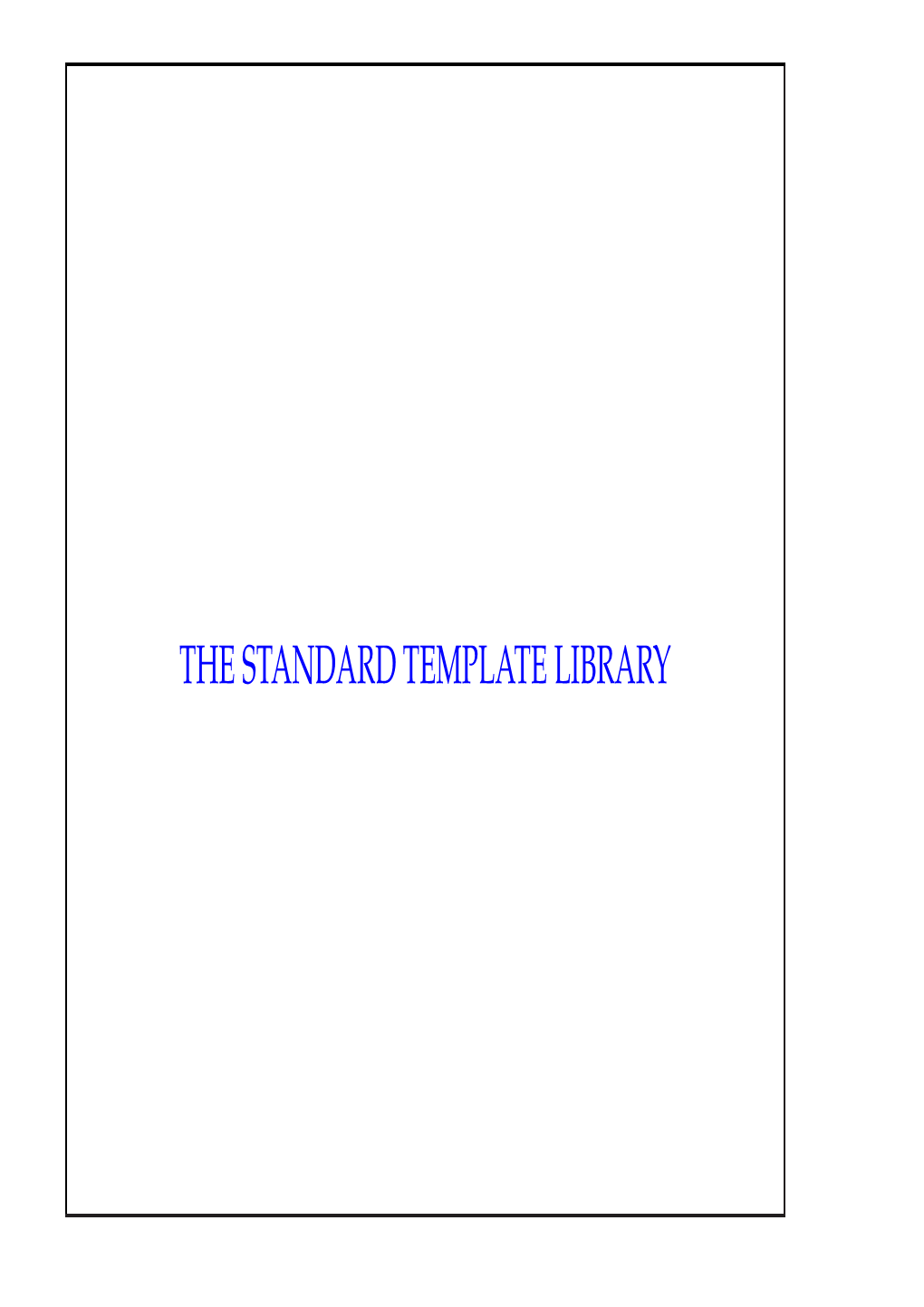 THE STANDARD TEMPLATE LIBRARY Today