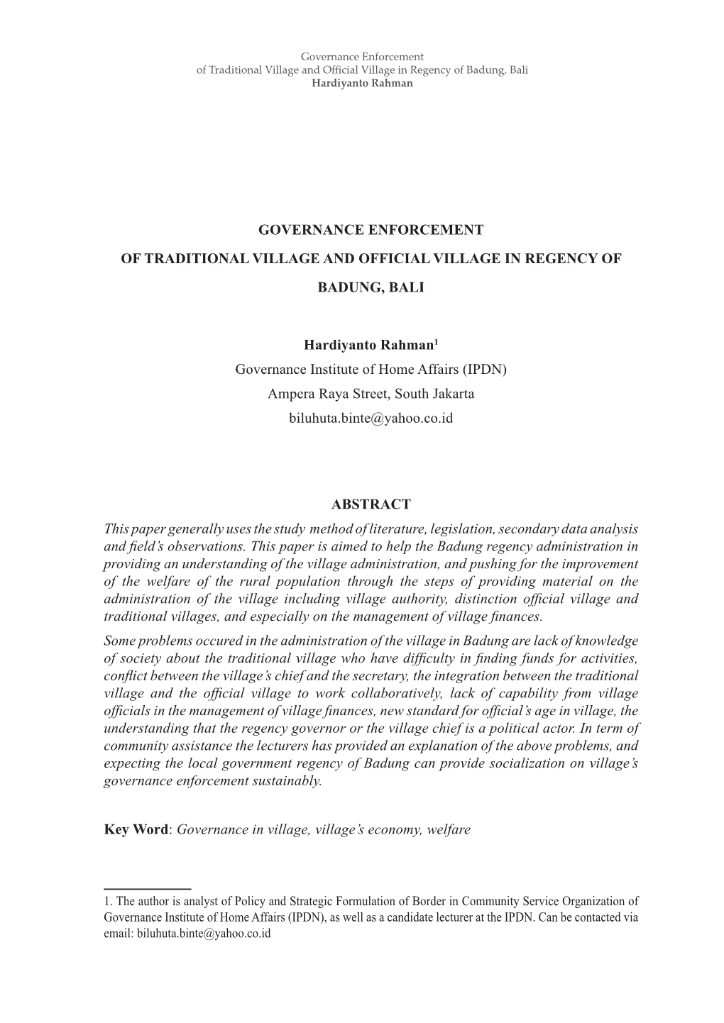 Governance Enforcement of Traditional Village and Official Village in Regency of Badung, Bali Hardiyanto Rahman