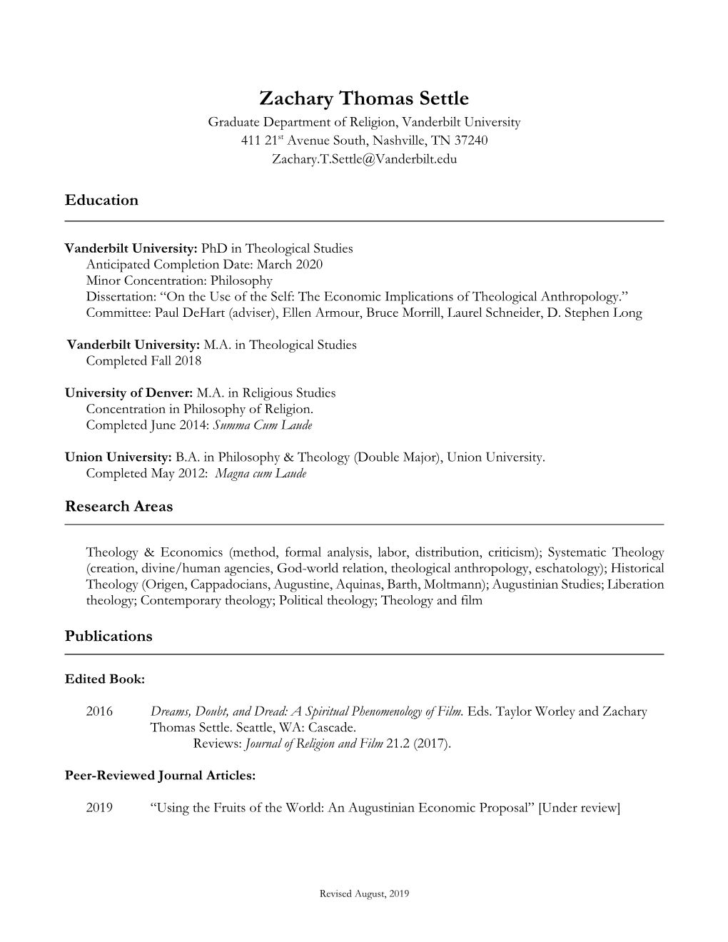 Zachary Thomas Settle Graduate Department of Religion, Vanderbilt University 411 21St Avenue South, Nashville, TN 37240 Zachary.T.Settle@Vanderbilt.Edu