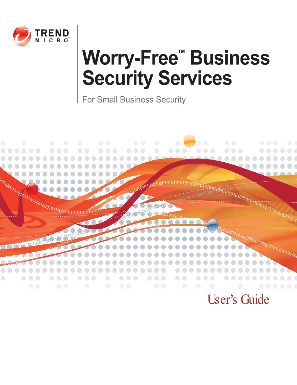 Trend Micro™ Worry-Free™ Business Security Services User's Guide