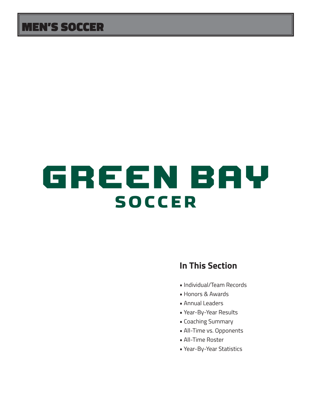 Men's Soccer Green Bay Combined Team Statistics (As of Nov 11, 2017) All Games
