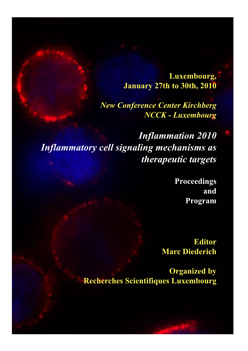 Inflammation 2010 Inflammatory Cell Signaling Mechanisms As Therapeutic Targets