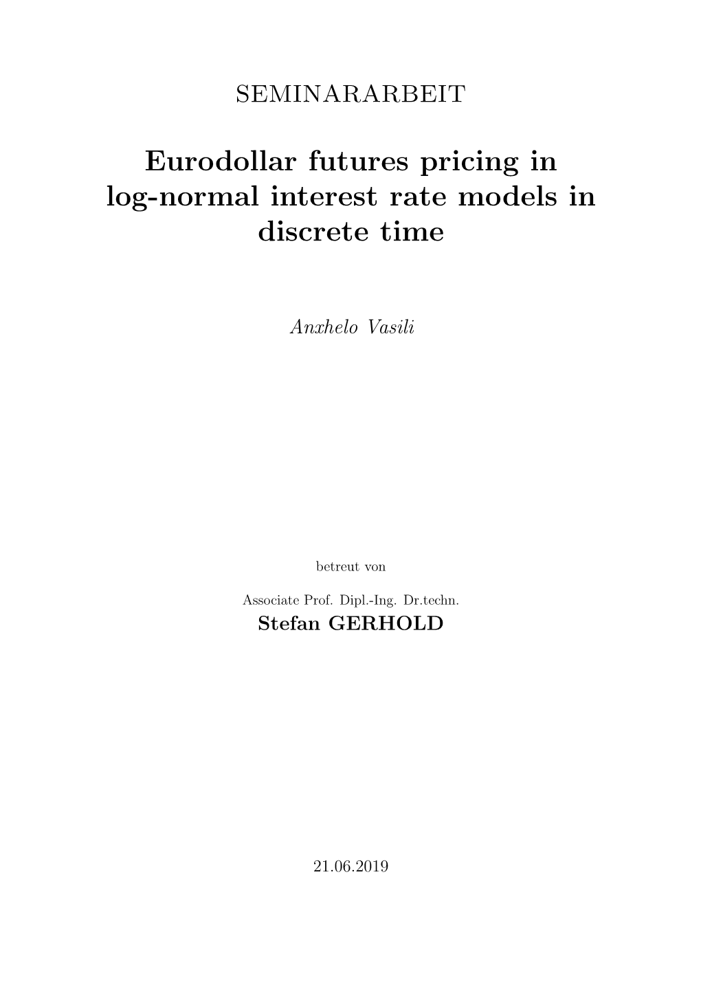 Eurodollar Futures Pricing in Log-Normal Interest Rate Models in Discrete Time