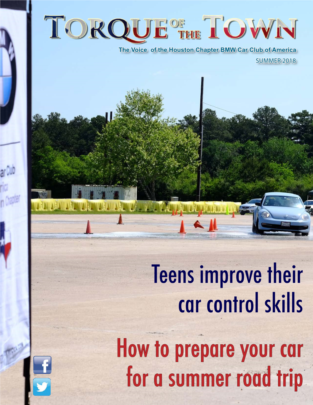 Teens Improve Their Car Control Skills How to Prepare Your Car for a Summer Road Trip Post Office Box 56763 Houston, TX 77256-6763
