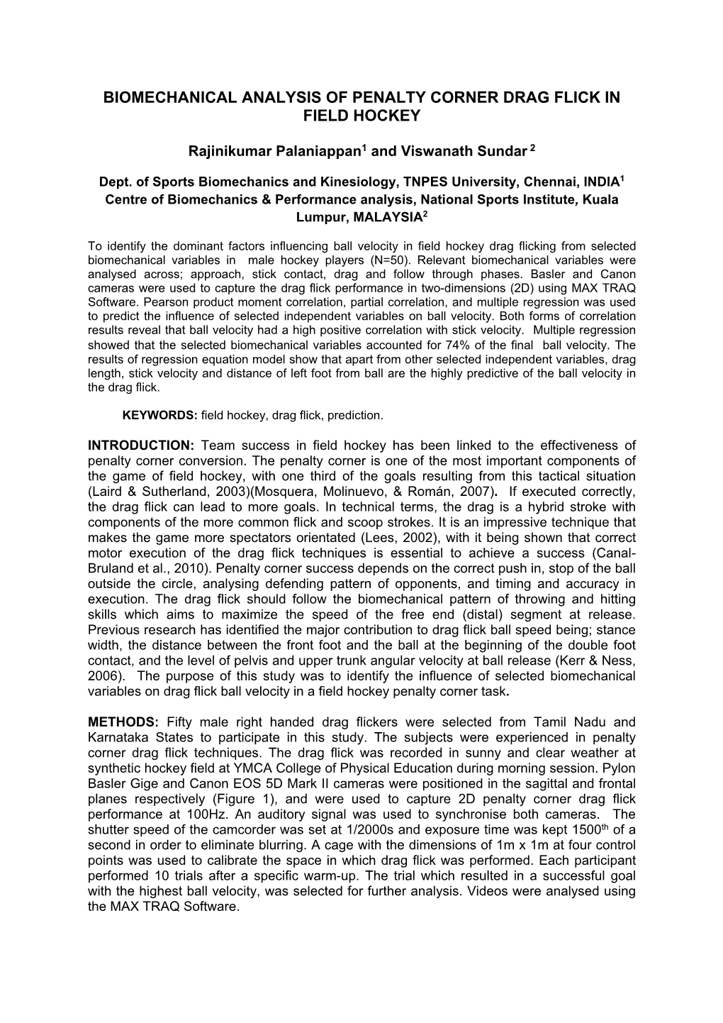 Biomechanical Analysis of Penalty Corner Drag Flick in Field Hockey