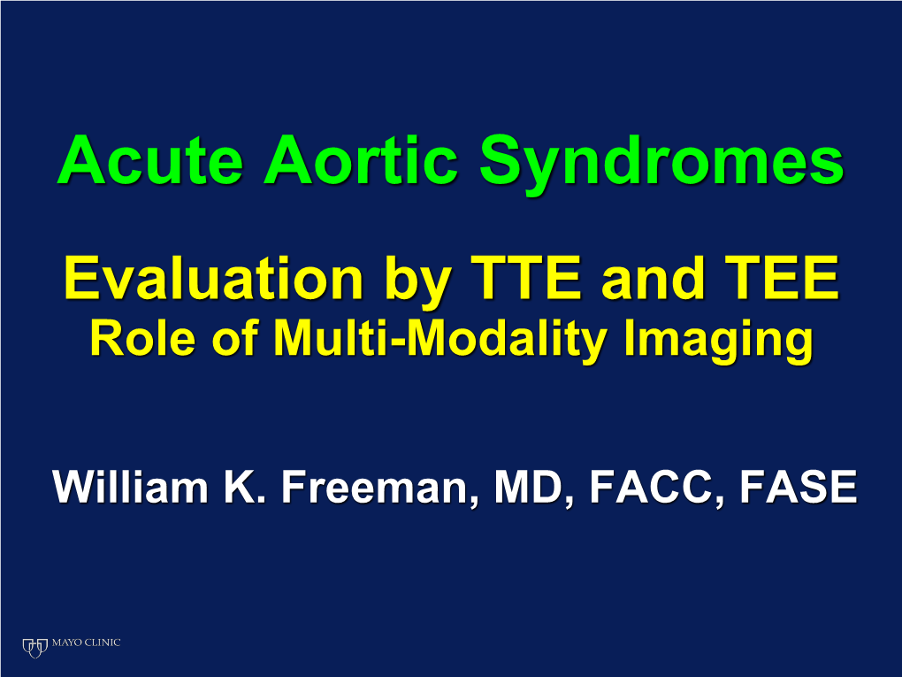 Acute Aortic Syndromes Evaluation by TTE and TEE Role of Multi-Modality Imaging
