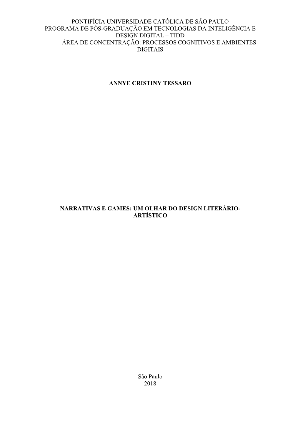 Pontifícia Universidade Católica De São Paulo Programa De Pós-Graduação Em Tecnologias Da Inteligência E Design Digital