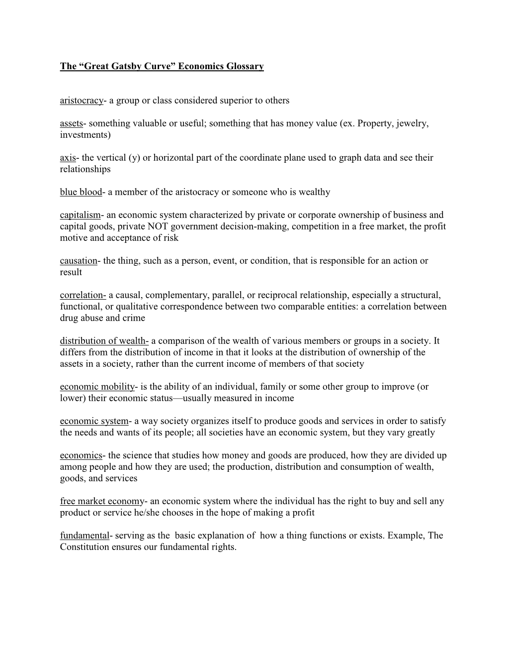 The “Great Gatsby Curve” Economics Glossary Aristocracy- a Group Or Class Considered Superior to Others Assets- Something Va