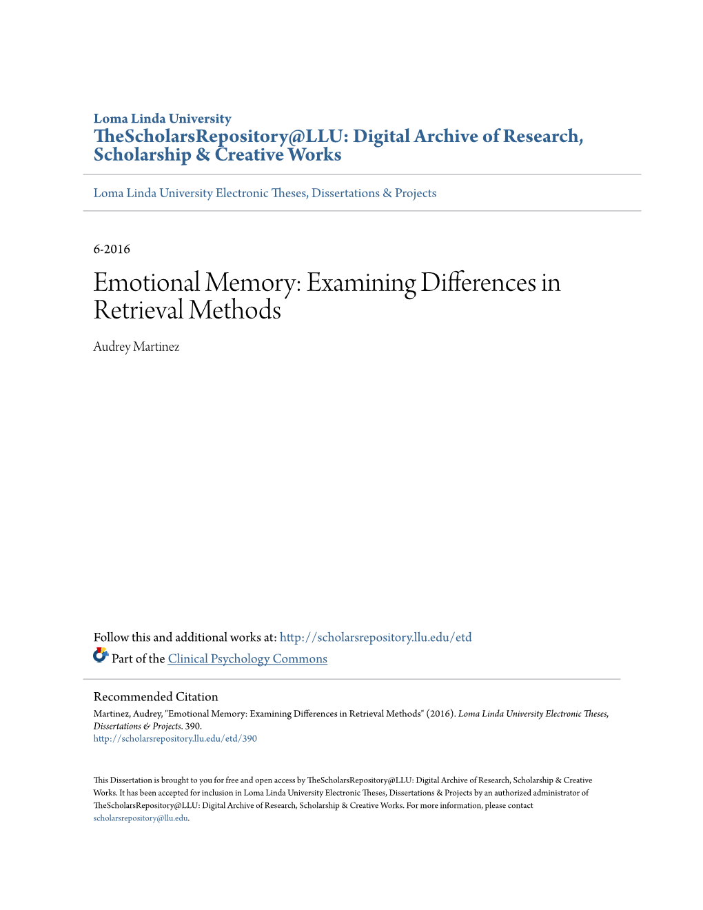 Emotional Memory: Examining Differences in Retrieval Methods Audrey Martinez