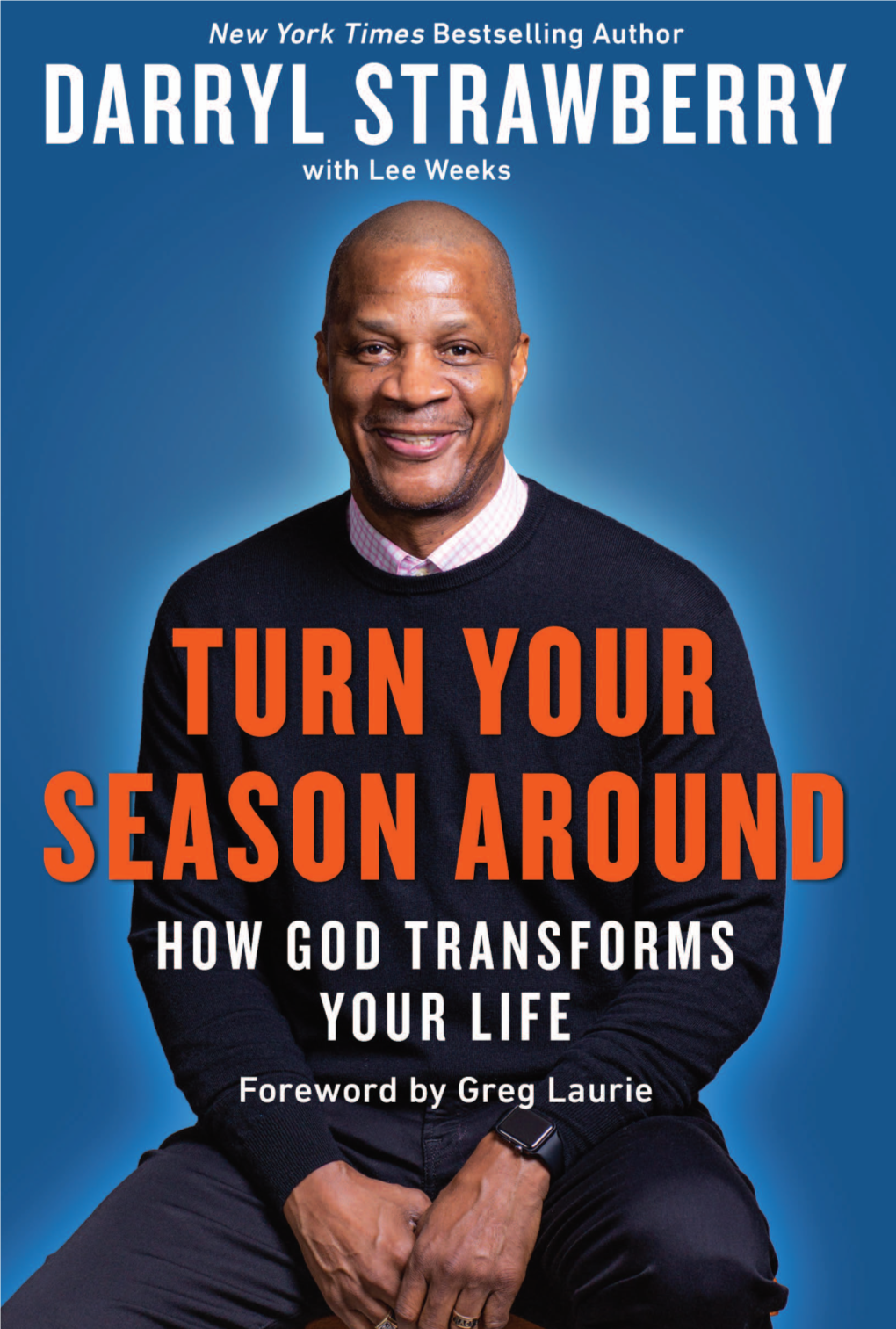 Turn Your Season Around 5P.Indd 1 10/12/20 4:17 PM Some People Tell Us How to Turn Our Lives Around