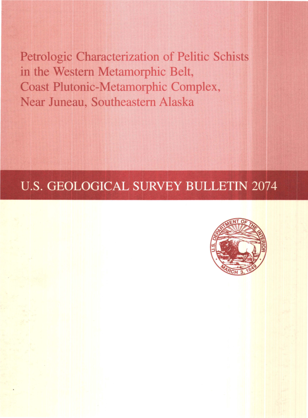 Petrologic Characterization of Pelitic Schists in the Western Metamorphic Belt, Coast Plutonic-Metamorphic Complex, Near Juneau