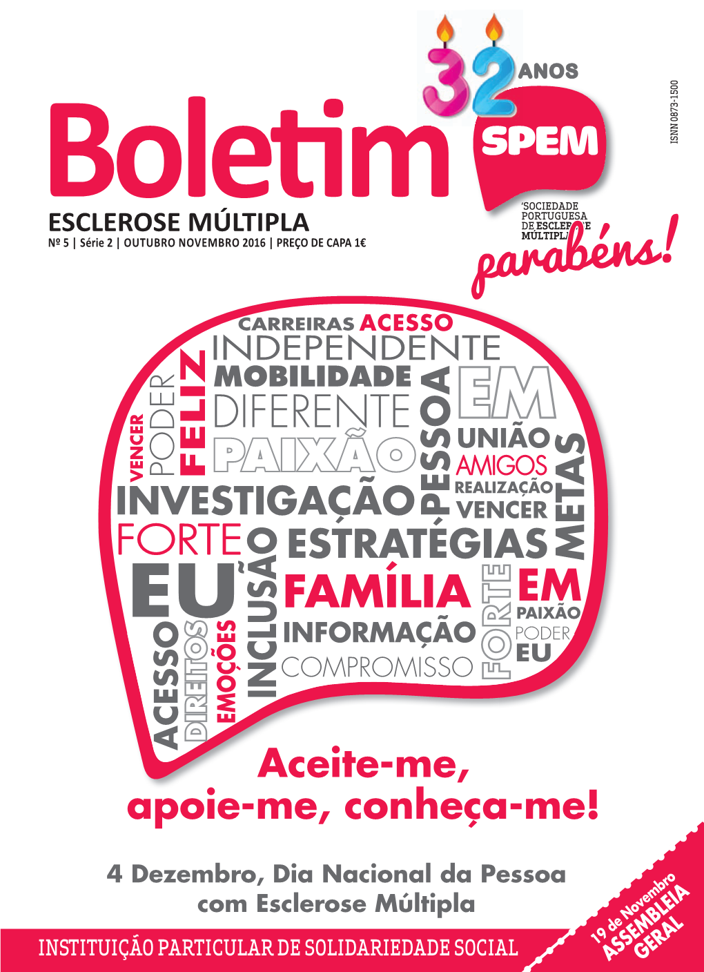 Parabéns! CARREIRAS ACESSO INDEPENDENTE MOBILIDADE DIFERENTE EM UNIÃO PODER FELIZ PAIXÃO