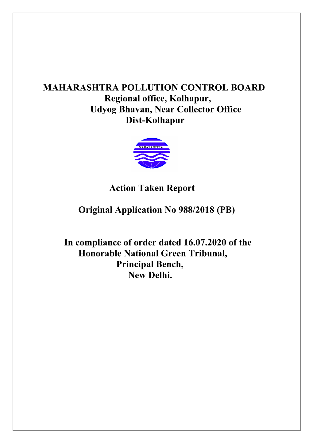 MAHARASHTRA POLLUTION CONTROL BOARD Regional Office, Kolhapur, Udyog Bhavan, Near Collector Office Dist-Kolhapur