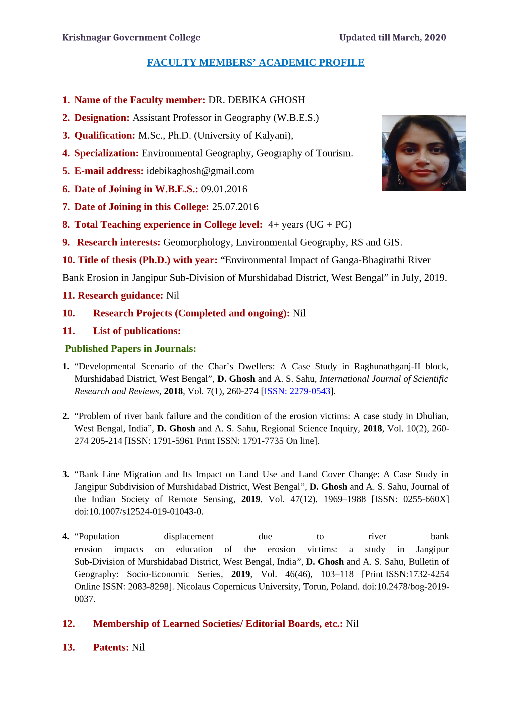 DR. DEBIKA GHOSH 2. Designation: Assistant Professor in Geography (W.B.E.S.) 3