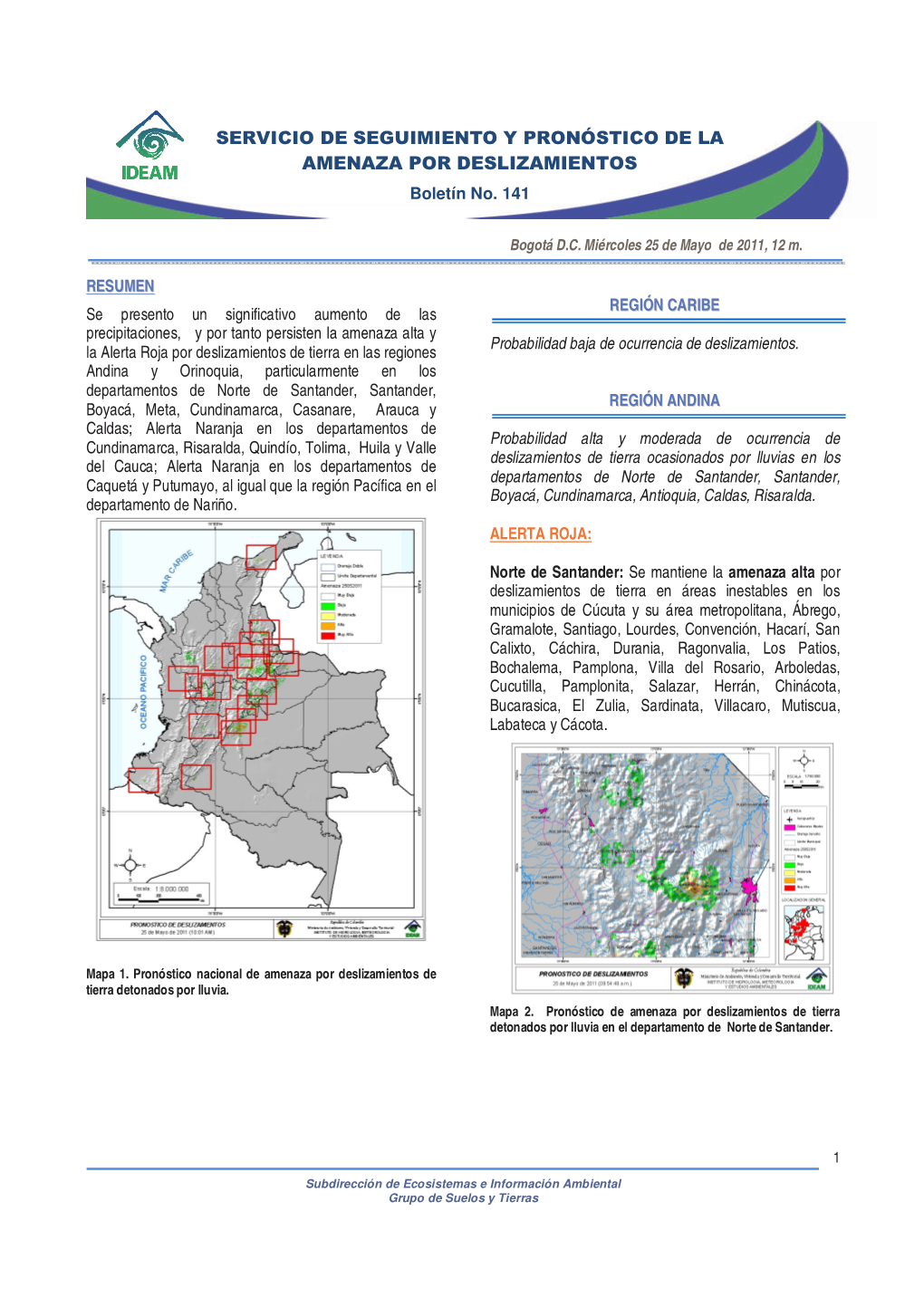 SERVICIO DE SEGUIMIENTO Y PRONÓSTICO DE LA AMENAZA POR DESLIZAMIENTOS Boletín No