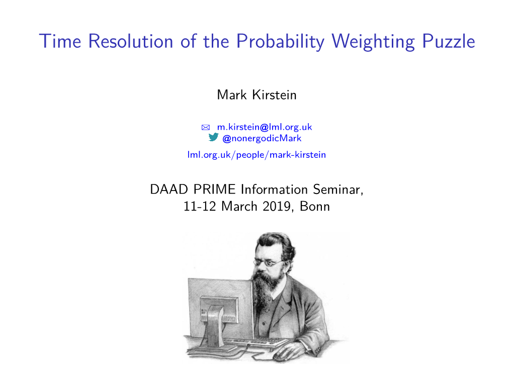 Time Resolution of the Probability Weighting Puzzle