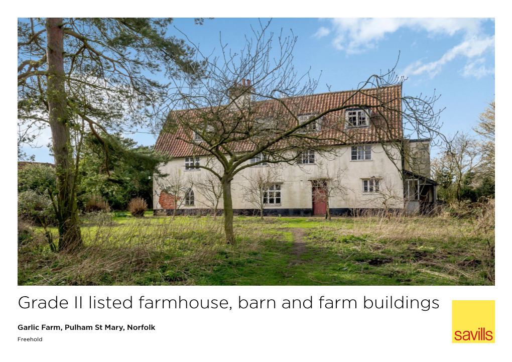 Grade II Listed Farmhouse, Barn and Farm Buildings