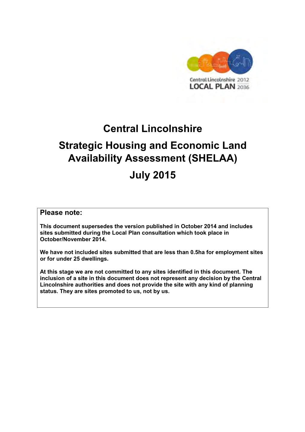 Central Lincolnshire Strategic Housing and Economic Land Availability Assessment (SHELAA) July 2015